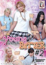 Too Young To Know Better 2