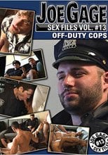 Joe Gage Sex Files 13: Off-Duty Cops