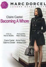 Claire Castel: Becoming A Whore