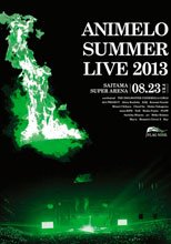 Animelo Summer Live 2013 -FLAG NINE- 8.23
