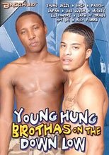 Young Hung Brothas on The Down Low