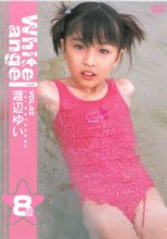 Ｗｈｉｔｅ　ａｎｇｅｌ　ＶＯＬ．２　渡辺ゆい