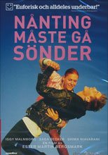 Nånting måste gå sönder
