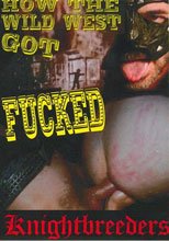 How The Wild West Got Fucked