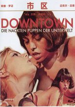 市區 Downtown - Die nackten Puppen der Unterwelt