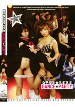 女子校生★ヌギヌギDANCE★PARTY