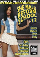 She Male Reform School 12