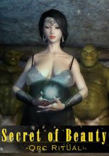 Secret of Beauty - Stone Lady &amp; Orc Ritual