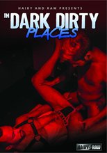 In Dark Dirty Places