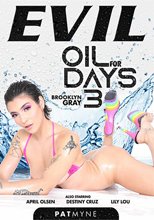 Oil For Days 3