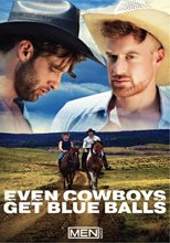 Even Cowboys Get Blue Balls
