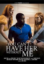 You Can't Have Her Without Me
