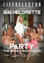 THE BACHELORETTE PARTY THE BRIDES BODYGUARD