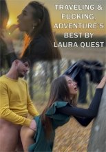 Traveling &amp; fucking, Adventure Best by Laura Quest S01E02
